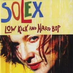 Low Kick and Hard Bop (25th Anniversary Edition)