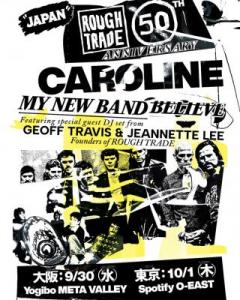 ROUGH TRADE 50TH ANNIVERSARY : CAROLINE / MY NEW BAND BELIEVE