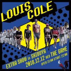 LOUIS COLE -EXTRA SHOW in SHIBUYA-