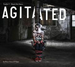 Watch Me Dance:Agitated By Ross Orton & Pipes