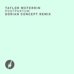 Postpartum (Dorian Concept Remix)