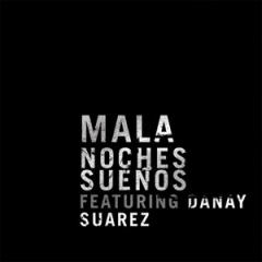 Noches Suenos (feat. Danay Suarez)