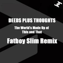 The World’s Made Up on This And That (Fatboy Slim remix)