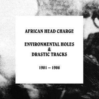 Environmental Holes & Drastic Tracks: 1981-1986