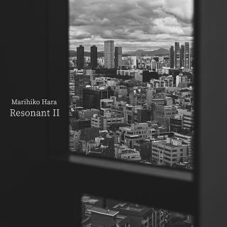 原 摩利彦 / ホテルのサウンドスケープとして作曲した 長編アンビエント作品『Resonant Ⅰ』『Resonant Ⅱ』を2作同時リリース!