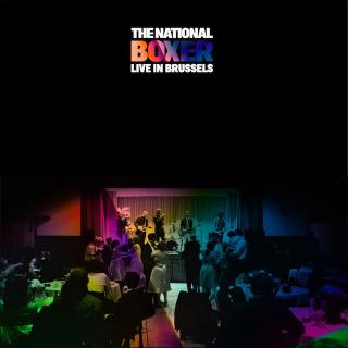THE NATIONAL / BOXER LIVE IN BRUSSELS ザ・ナショナルの名盤『Boxer』の完全再現ライブ盤がついにCD化!数量限定のTシャツ付セットのリリースも決定!