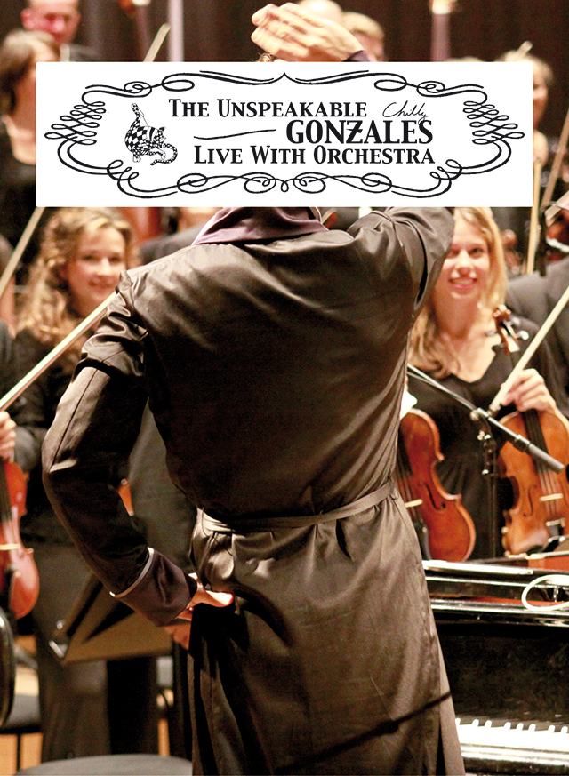 The Unspeakable Chilly Gonzales Live With Orchestra