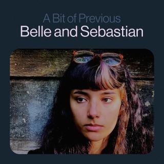 BELLE AND SEBASTIAN / ベルセバが早くも新曲「A Bit Of Previous」をリリース! 最新アルバムも絶賛発売中!!