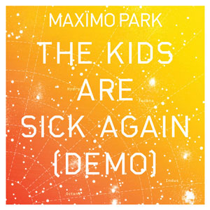 The Kids Are Sick Again (Demo)