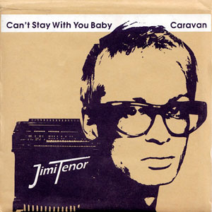 Can’t Stay With You Baby / Caravan