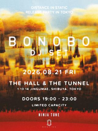 BONOBO / 最新作『Distance in Static』リリース・パーティー開催決定! BONOBO本人が登場、スペシャルDJセットを披露! 8月21日 (金) 原宿「THE HALL / the TUNNEL」にて開催 チケットは本日18:00より発売開始!  25年の軌跡と未来が交差する、新たな傑作 『Distance in Static』9月11日(金)発売