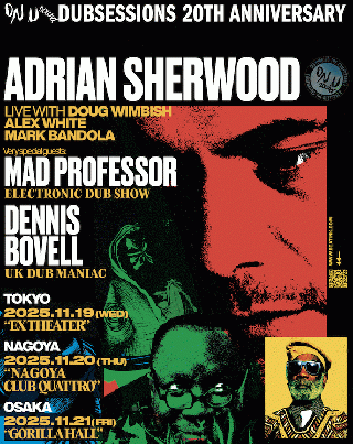 ADRIAN SHERWOOD presents DUB SESSIONS 20th ANNIVERSARY