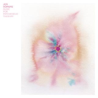 Jon Hopkins / "幻覚セラピーのための音楽” アンビエントでもクラシックでもポストロックでもない、リスナーを新たな次元へと導く新感覚の体感型ミュージック、 最新作『Music For Psychedelic Therapy 』を発表。