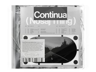 NOSAJ THING / ノサッジ・シング、待望の最新アルバム『Continua」を発表!  韓国の人気バンド、ヒョゴが参加した 新曲「We Are (우리는) ft HYUKOH」を公開!  加えてアルバムにはトロ・イ・モア、カズ・マキノ (ブロンド・レッドヘッド)、 サーペントウィズフィート、サム・ゲンデル、ジュリアナ・バーウィック、 パンダ・ベア他、豪華ゲスト参加!!