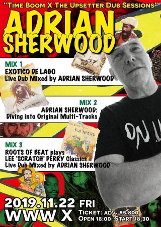 ADRIAN SHERWOOD / UKダブ界の首領、エイドリアン・シャーウッド。リー・スクラッチ・ペリーの楽曲を自身のスタジオでダブ・ミキシングする動画を公開!!来週に迫った11月22日の来日公演でも生ダブMIXを披露! オーディオ・アクティブやドライ&ヘヴィーのメンバーらが集結したスペシャル・バンドも出演決定!