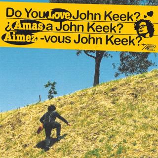 Do You Love John Keek?