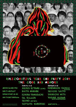 RHIZOMATIKS YEAR END PARTY 2019 "THE CODE AND MEMORY"