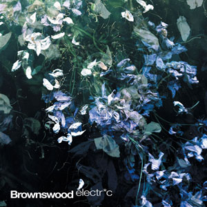 Brownswood Electr*c
