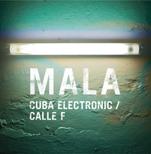 Cuba Electronic / Calle F