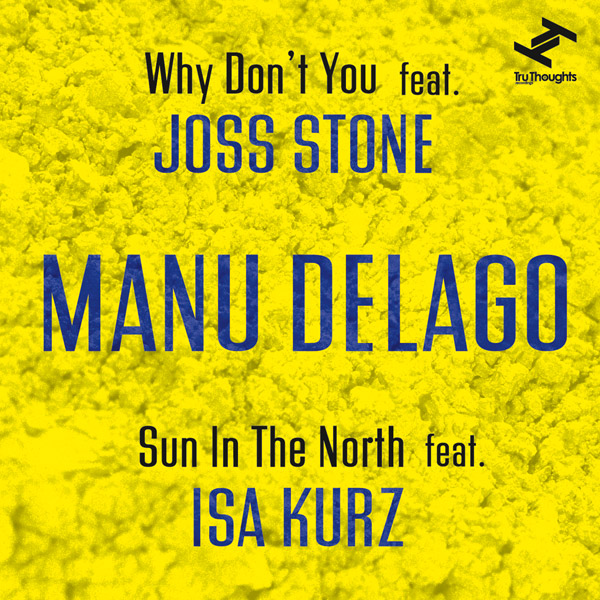 Why Don’t You (feat. Joss Stone) / Sun In the North (feat. Isa Kurz)