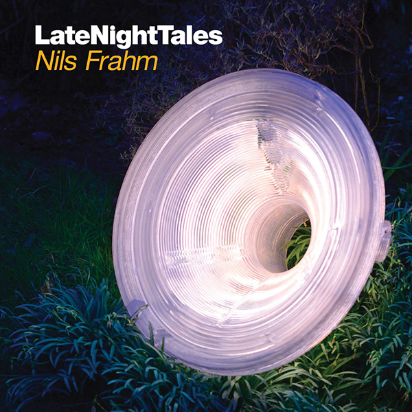 Late Night Tales - Nils Frahm